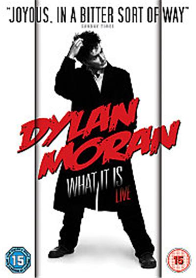 Dylan Moran Live - What It Is