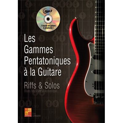 Les gammes pentatoniques à la guitare - 1 Livre + 1 CD