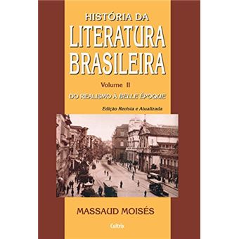 História da Literatura Brasileira - Volume II - 1