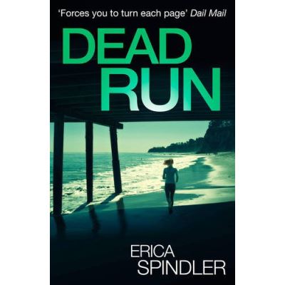 Dead Run Erica Spindler