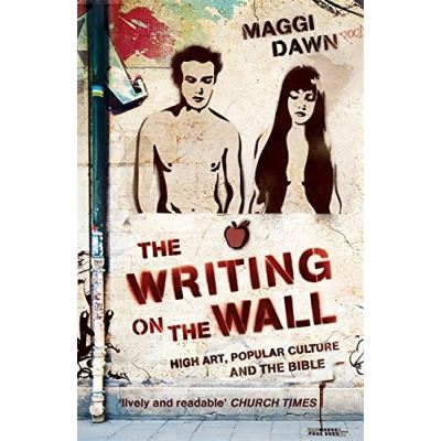 The Writing on the Wall: High Art, Popular Culture and the Bible