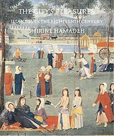 The City's Pleasures, Publications on the Near East, University of Washington