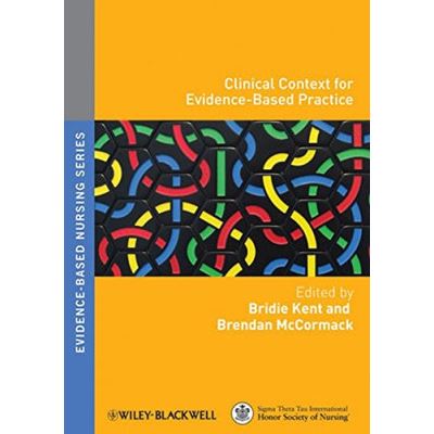 Clinical Context for Evidence-Based Nursing Practice