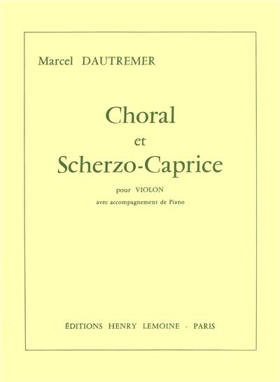 CHORAL ET SCHERZO-CAPRICE