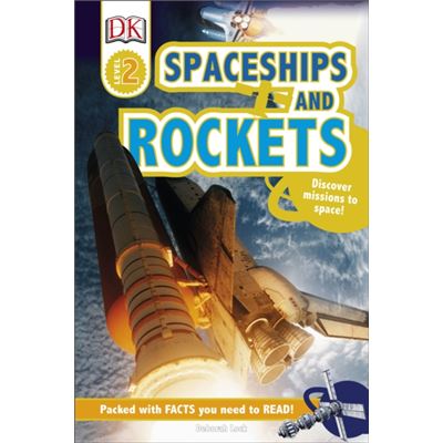 Spaceships And Rockets (Dk Reads Beginning To Read) (Hardcover)