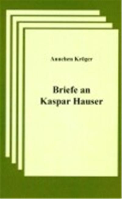 Briefe an Kaspar Hauser