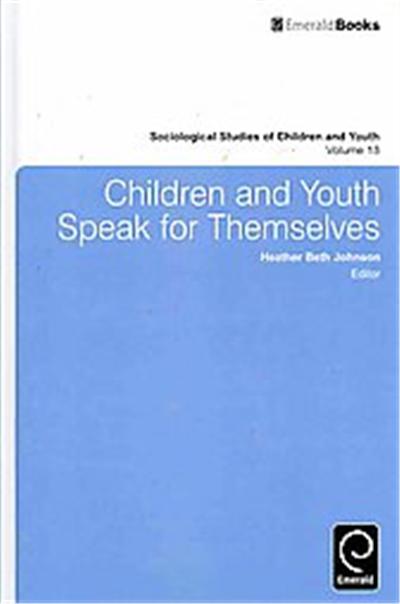 Children and Youth Speak for Themselves, SOCIOLOGICAL STUDIES OF CHILDREN AND YOUTH