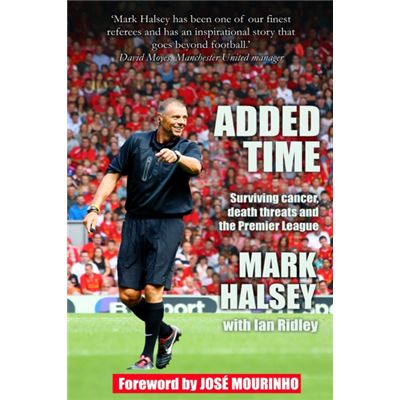 Added Time: Surviving Cancer, Death Threats and the Premier League