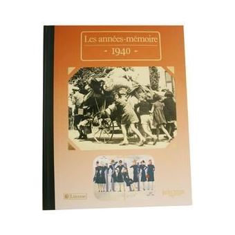 Les Années-Mémoires 1940 - 1