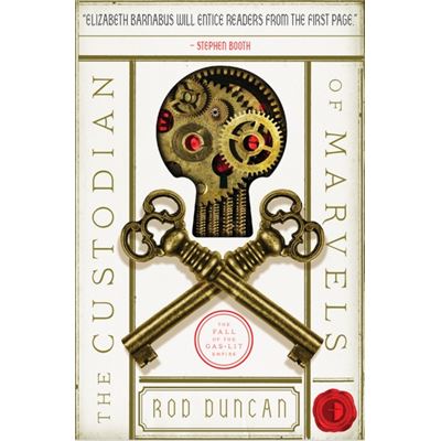The Custodian Of Marvels (The Fall Of The Gas-Lit Empire) (Paperback)