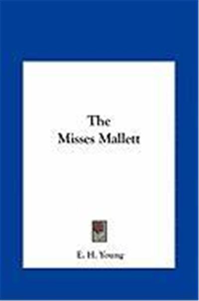 The Misses Mallett the Misses Mallett