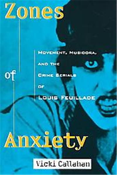 Zones Of Anxiety, Contemporary Approaches to Film and Television Series
