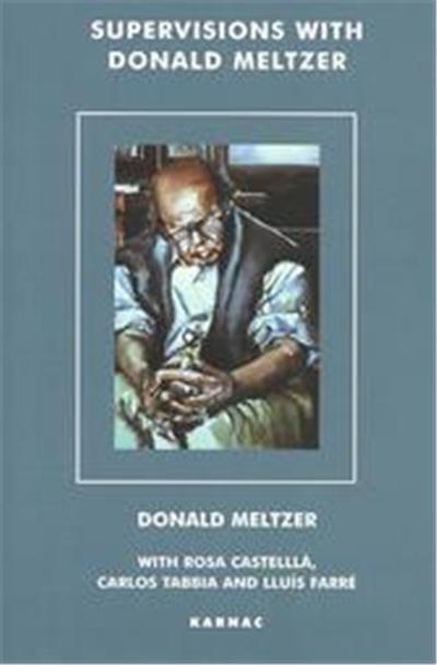 Supervisions With Donald Meltzer