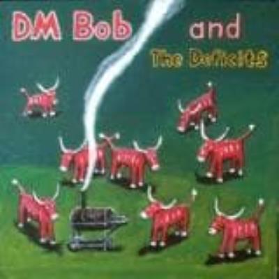 They Called Us Country - Dm Bob & The Deficits