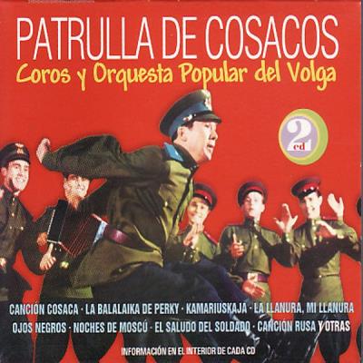 Patrulla De Cosacos - Coros Y Orquesta Popular Del Volga 2Cds
