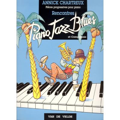 Partitions jazz&blues VAN DE VELDE CHARTREUX ANNICK - RENCONTRES - PIANO Piano