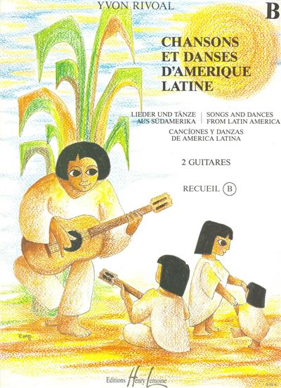 CHANSONS ET DANSES D'AMERIQUE LATINE VOL B