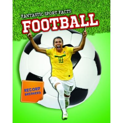 Football (Fantastic Sport Facts)