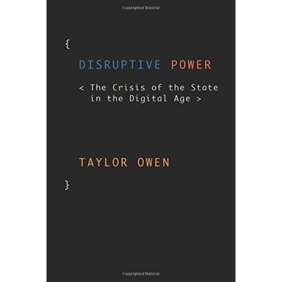 Disruptive Power Taylor Owen