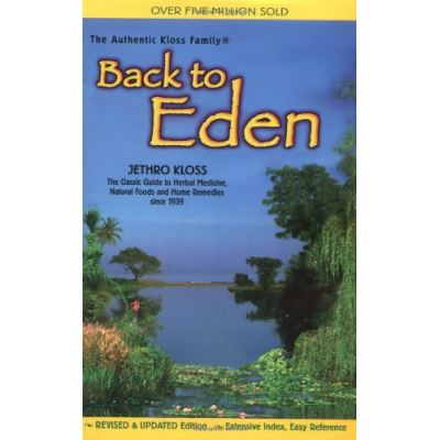 Back to Eden, Jethro Kloss Family Authorized Edition
