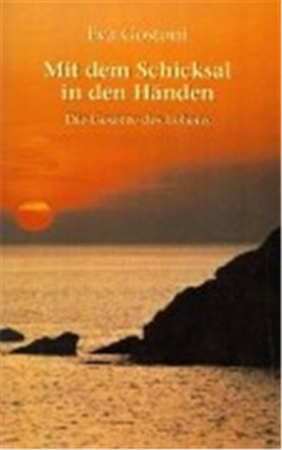 Mit dem Schicksal  in den Händen