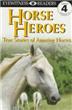 Horse Heroes, Dk Readers. Level 4 - 1