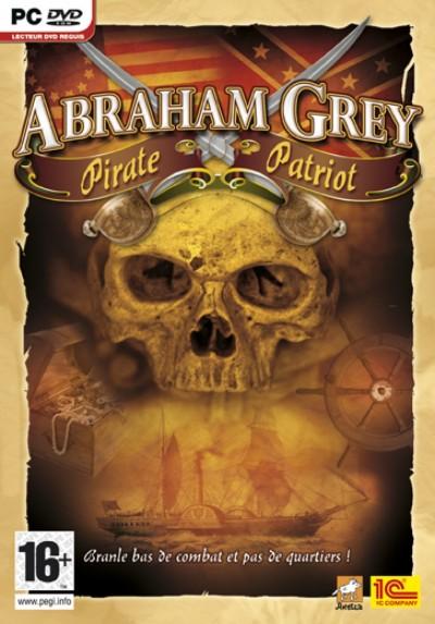 Abraham Grey - Pirate & Patriot