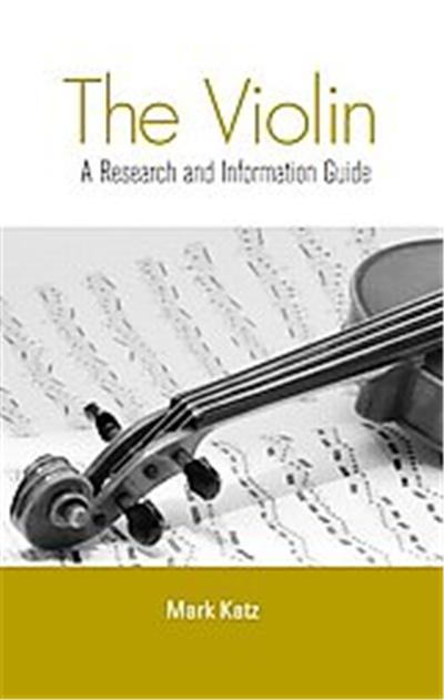 The Violin, Music Research and Information Guides