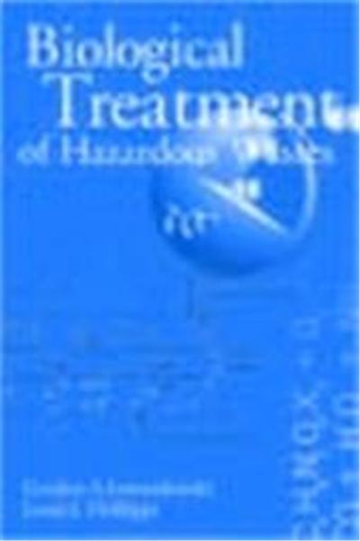 Biological Treatment of Hazardous Wastes