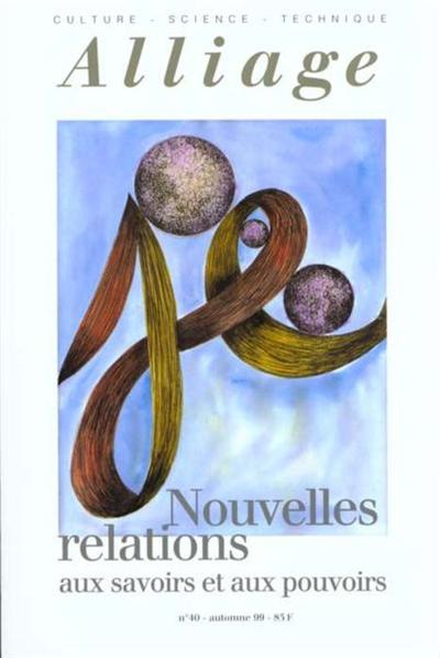 REVUE ALLIAGE T.40, NOUVELLES RELATIONS