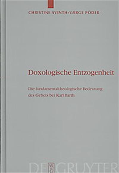 Doxologische Entzogenheit, Theologische Bibliothek Topelmann