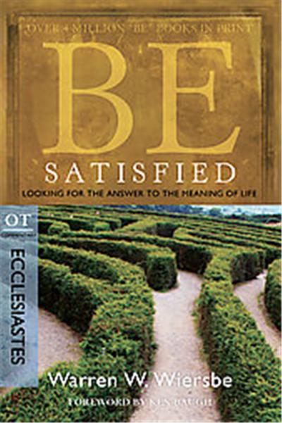 Be Satisfied (Ecclesiastes), Be Series Commentary