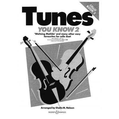 Partitions classique BOOSEY & HAWKES NELSON SHEILA MARY - TUNES YOU KNOW   VOL. 2 - 2 CELLOS Violoncelle
