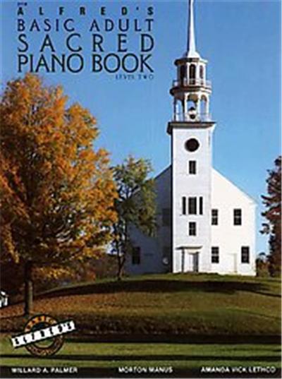Alfred's Basic Adult Sacred Piano Book, Level 2, Alfred's Basic Adult Piano Course Series