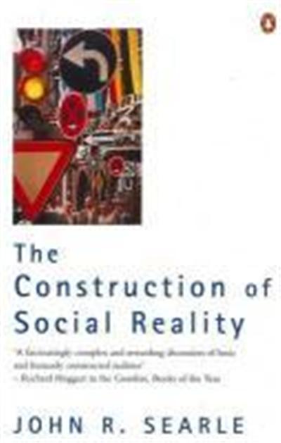 construction of social reality, the