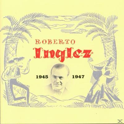 ROBERTO INGLEZ         1945-47