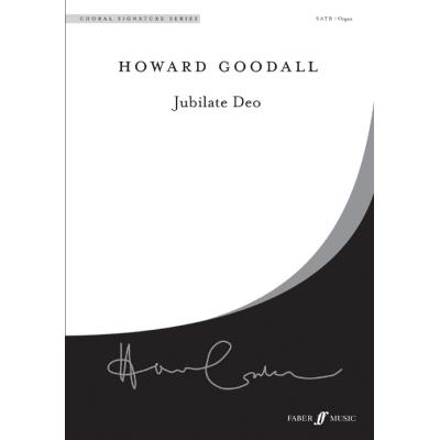 Partitions classique FABER MUSIC GOODALL HOWARD - JUBILATE DEO - CHORAL SIGNATURE SERIES - MIXED VOICES SATB (PAR 10 MINIMUM) Choeur et ensemble vocal