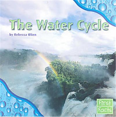 The Water Cycle, First Facts, Water All Around