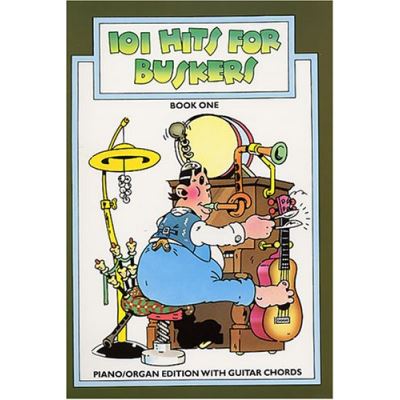 Partitions variété, pop, rock... MUSIC SALES 101 HITS FOR BUSKERS - PIANO/ORGAN - BOOK 1 - MELODY LINE, LYRICS AND CHORDS Piano voix guitare