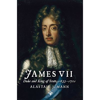 James VII Alastair J. Mann