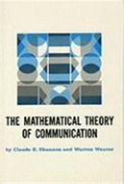 The Mathematical Theory of Communication