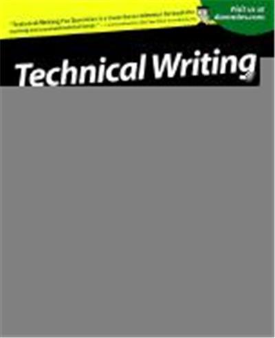 Technical Writing for Dummies.