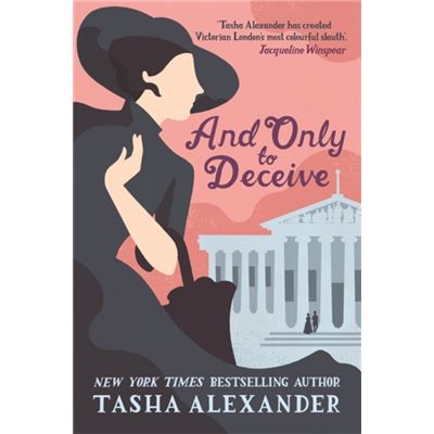 And Only to Deceive (A Lady Emily Mystery)
