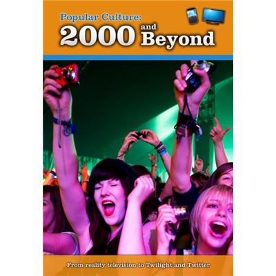 Popular Culture: 2000 And Beyond (A History Of Popular Culture) (Paperback)
