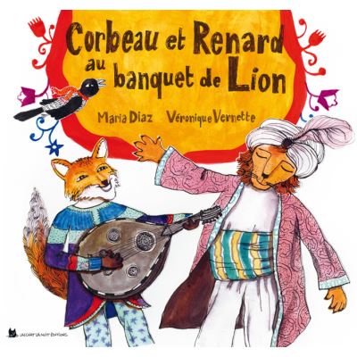 Corbeau et Renard au banquet de Lion