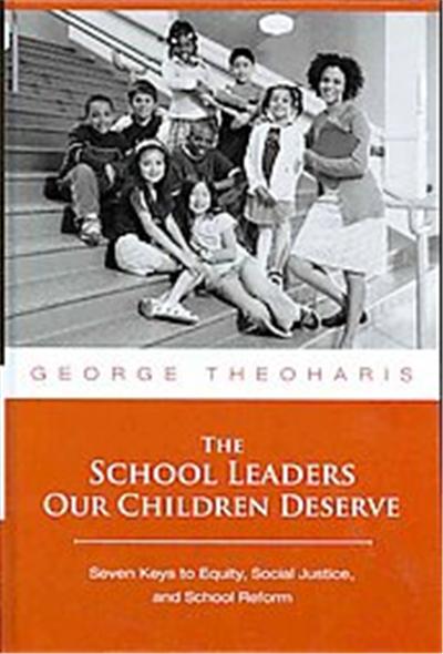 The School Leaders Our Children Deserve