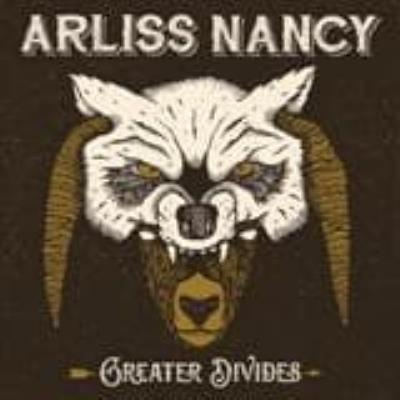 Greater Divides - Arliss Nancy