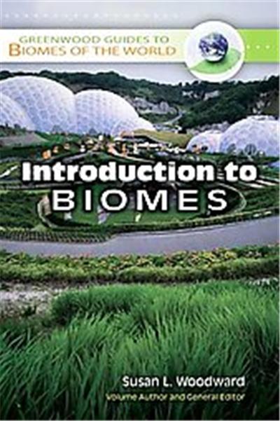 Introduction To Biomes, Greenwood Guides to Biomes of the World
