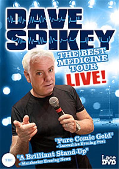 Dave Spikey - Best Medicine Tour Live