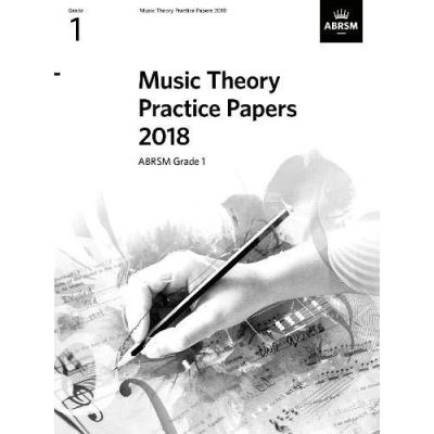 Music Theory Practice Papers 2018, ABRSM Grade 1 (Theory of Music Exam papers & answers (ABRSM)) - [Version Originale]